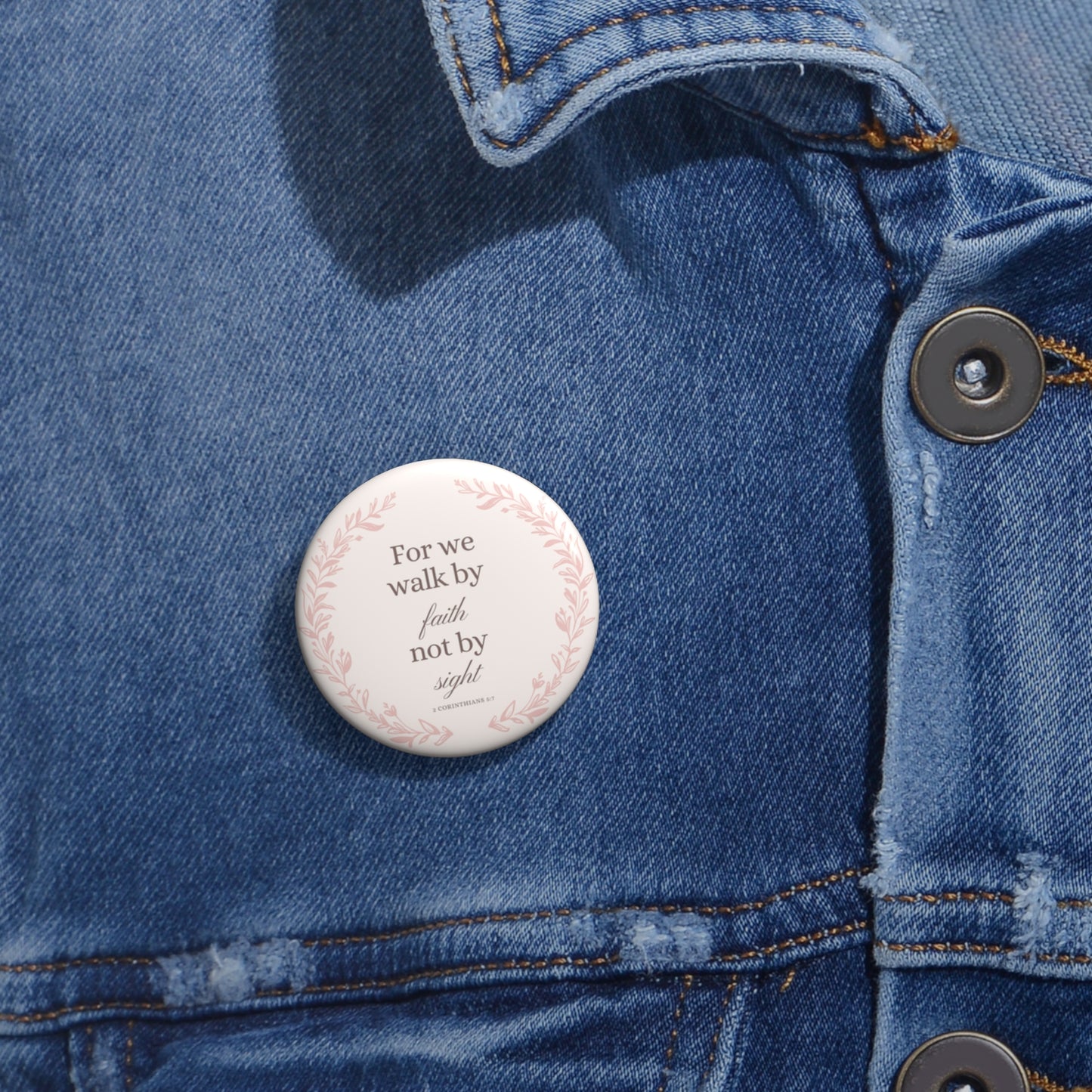 Walk by Faith Button