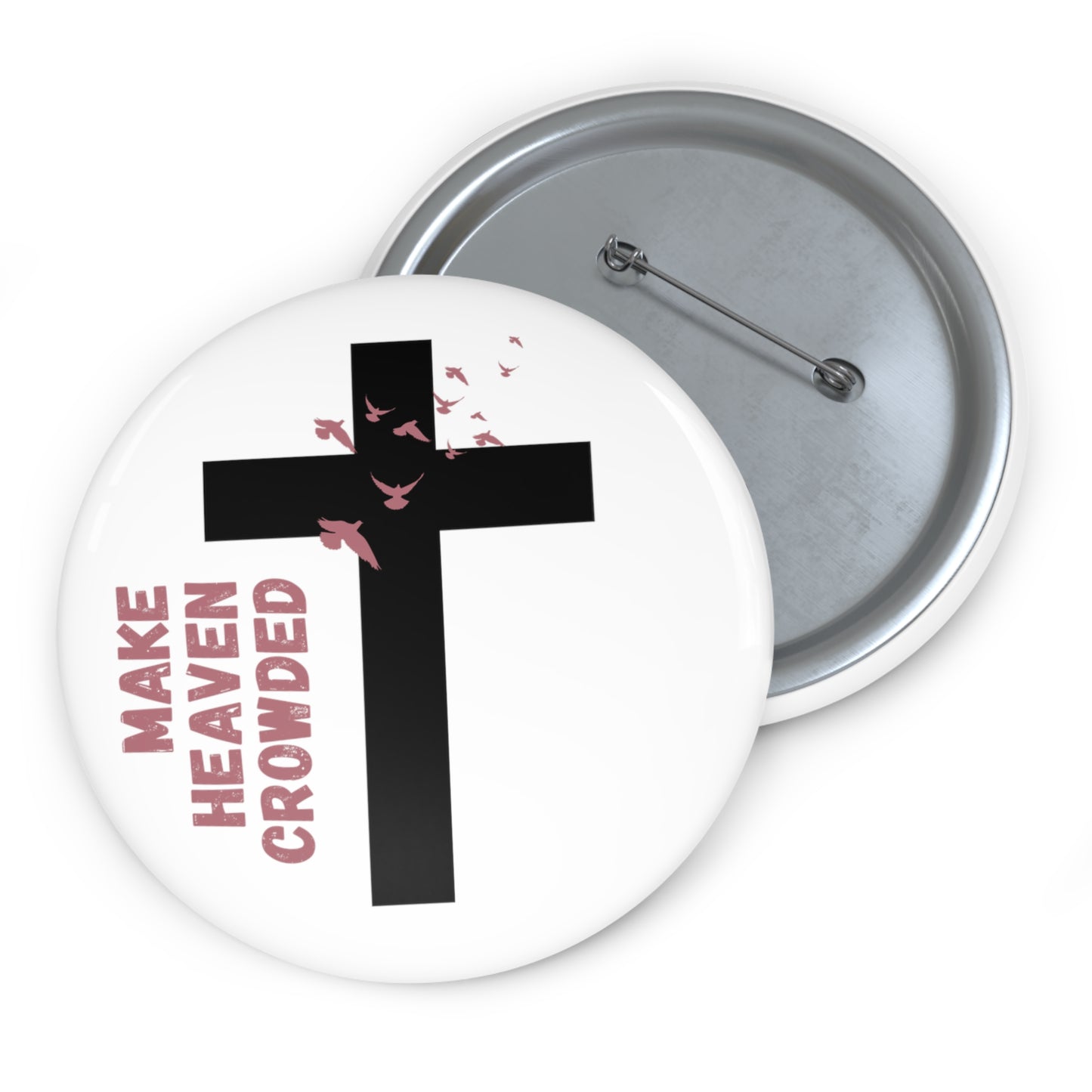 Make Heaven Crowded Button