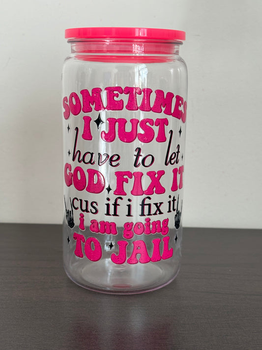 God Fix It Tumbler