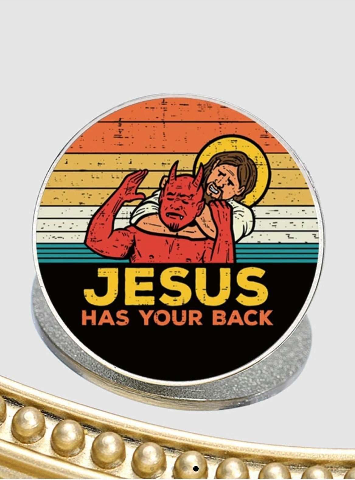 Jesus Has Your Back Pin